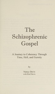 The Schizophrenic Gospel