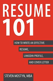 Resume 101 How to Write an Effective Resume, LinkedIn Profile, and Cover Letter