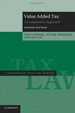 Value Added Tax: A Comparative Approach (Cambridge Tax Law Series)