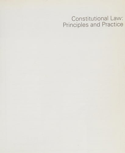 Constitutional Law: Principles and Practice