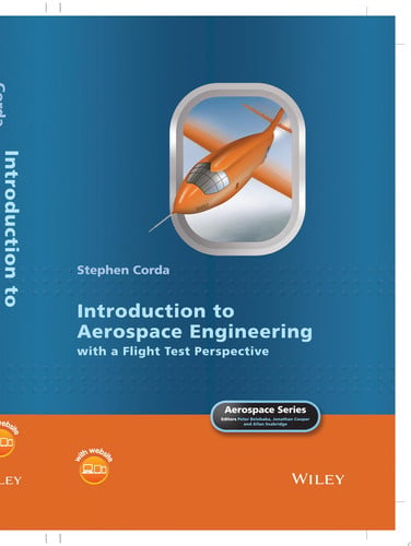 Introduction to Aerospace Engineering with a Flight Test Perspective (Aerospace Series)