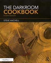 The Darkroom Cookbook (Alternative Process Photography)