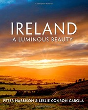 Ireland: A Luminous Beauty: A Luminous Beauty