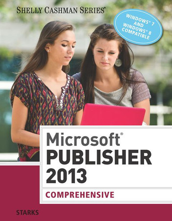 Microsoft Publisher 2013: Comprehensive