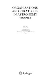 Organizations and Strategies in Astronomy 6 (Astrophysics and Space Science Library)