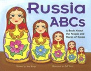 Russia ABCs: A Book About the People and Places of Russia (Country ABCs)