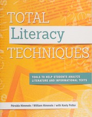 Total Literacy Techniques: Tools to Help Students Analyze Literature and Informational Texts