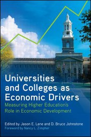Universities and Colleges as Economic Drivers: Measuring Higher Education's Role in Economic Development (SUNY series, Critical Issues in Higher Education)
