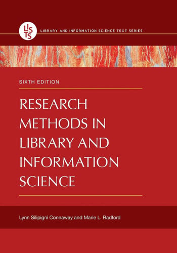 Research Methods in Library and Information Science (Library and Information Science Text)