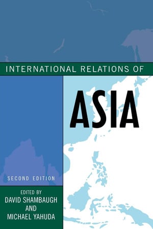 International Relations of Asia (Asia in World Politics)
