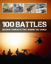 100 Battles That Shaped the World