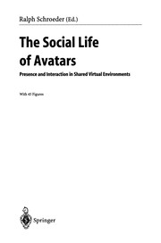 The Social Life of Avatars: Presence and Interaction in Shared Virtual Environments