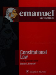 Emanuel Law Outlines: Constitutional Law