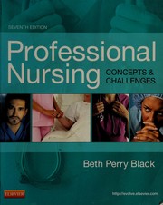 Professional Nursing: Concepts & Challenges (Professional Nursing; Concepts and Challenges)