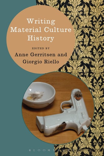 Writing Material Culture History (Writing History)