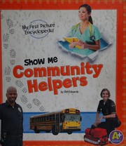 Show Me Community Helpers: My First Picture Encyclopedia (My First Picture Encyclopedias)