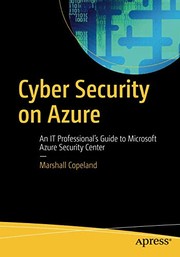 Cyber Security on Azure: An IT Professional€™s Guide to Microsoft Azure Security Center