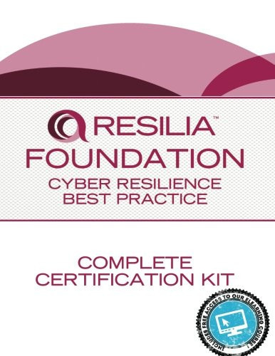 RESILIA Foundation Cyber Resilience Best Practice Complete Certification Kit