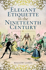 Elegant Etiquette in the Nineteenth Century