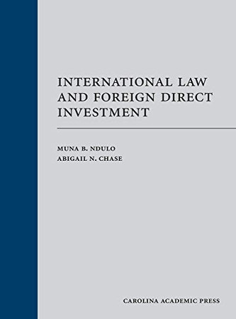 International Law and Foreign Direct Investment