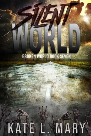 Silent World (Broken World) (Volume 7)