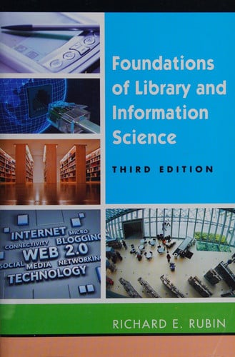 Foundations of Library and Information Science, Third Edition