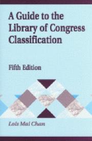 A Guide to the Library of Congress Classification, 5th Edition (Library and Information Science Text Series)