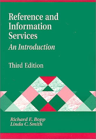 Reference and Information Services: An Introduction, 3rd Edition (Library & Information Science Text)