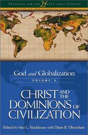 God and globalization. Vol. 3. Christ and the dominions of civilization
