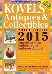 Kovels' Antiques and Collectibles Price Guide 2015: America's Most Authoritative Antiques Annual!