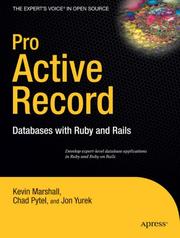 Pro Active Record: Databases with Ruby and Rails (Expert's Voice)