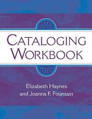 Unlocking the Mysteries of Cataloging: A Workbook of Examples (Library & Information Science Text)