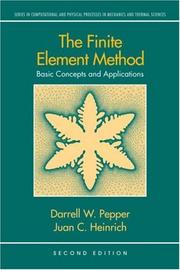 The Finite Element Method: Basic Concepts and Applications, Second Edition (Series in Computational and Physical Processes in Mechanics and Thermal Sciences)