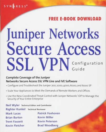 Juniper(r) Networks secure access SSL VPN configuration guide