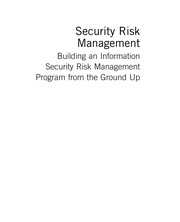 Security Risk Management: Building an Information Security Risk Management Program from the Ground Up