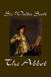 The Abbot by Sir Walter Scott, Fiction, Classics, Historical