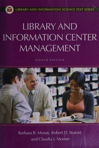 Library and Information Center Management, 8th Edition (Library and Information Science Text)