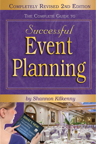 The Complete Guide to Successful Event Planning REVISED Edition