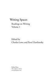 Writing Spaces: Readings on Writing Volume 1