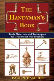 The Handyman's Book: Tools, Materials, and Techniques for Traditional Woodworkers