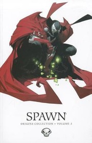 Spawn: Origins Volume 2 (Spawn Origins Collections)