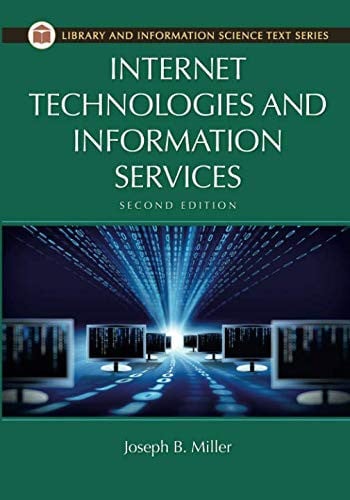 Internet Technologies and Information Services (Library and Information Science Text)