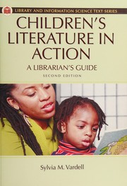 Children's Literature in Action: A Librarian's Guide (Library and Information Science Text (Paperback))