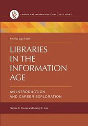Libraries in the Information Age: An Introduction and Career Exploration (Library and Information Science Text)