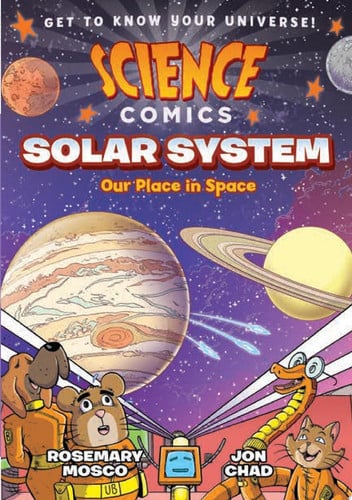 Science Comics: Solar System: Our Place in Space
