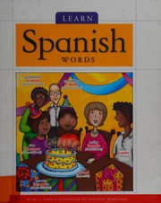Learn Spanish Words (Foreign Language Basics) (English and Spanish Edition)