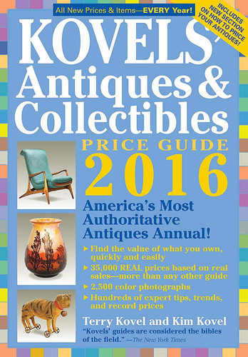 Kovels' Antiques & Collectibles Price Guide 2016 (Kovels' Antiques & Collectibles Price List)