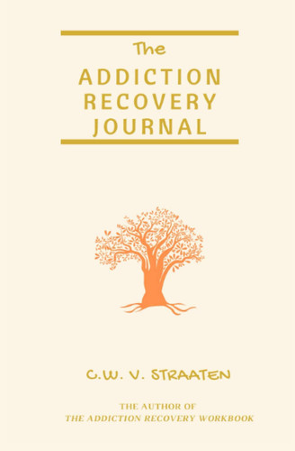 The Addiction Recovery Journal: 366 Days of Transformation, Writing & Reflection (Recovery Journal For Addiction Treatment)