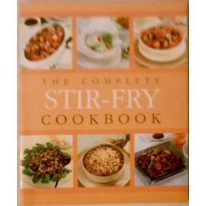 The Complete Stir-fry Cookbook