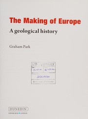 The Making of Europe: A geological history (Introducing Earth & Environmental Sciences)